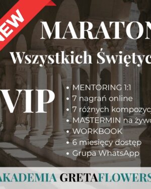 MARATON FLORYSTYCZNY Wszystkich Świętych - VIP z Mentoringiem