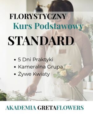Florystyczny Kurs Podstawowy STACJONARNY - STANDARD
